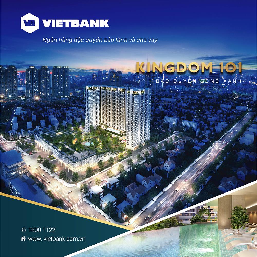 [ĐỘC QUYỀN] VIETBANK PHÁT HÀNH SẢN PHẨM ƯU ĐÃI: VAY MUA CĂN HỘ CAO CẤP KINGDOM 101